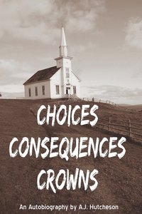 bokomslag Choices Consequences Crowns