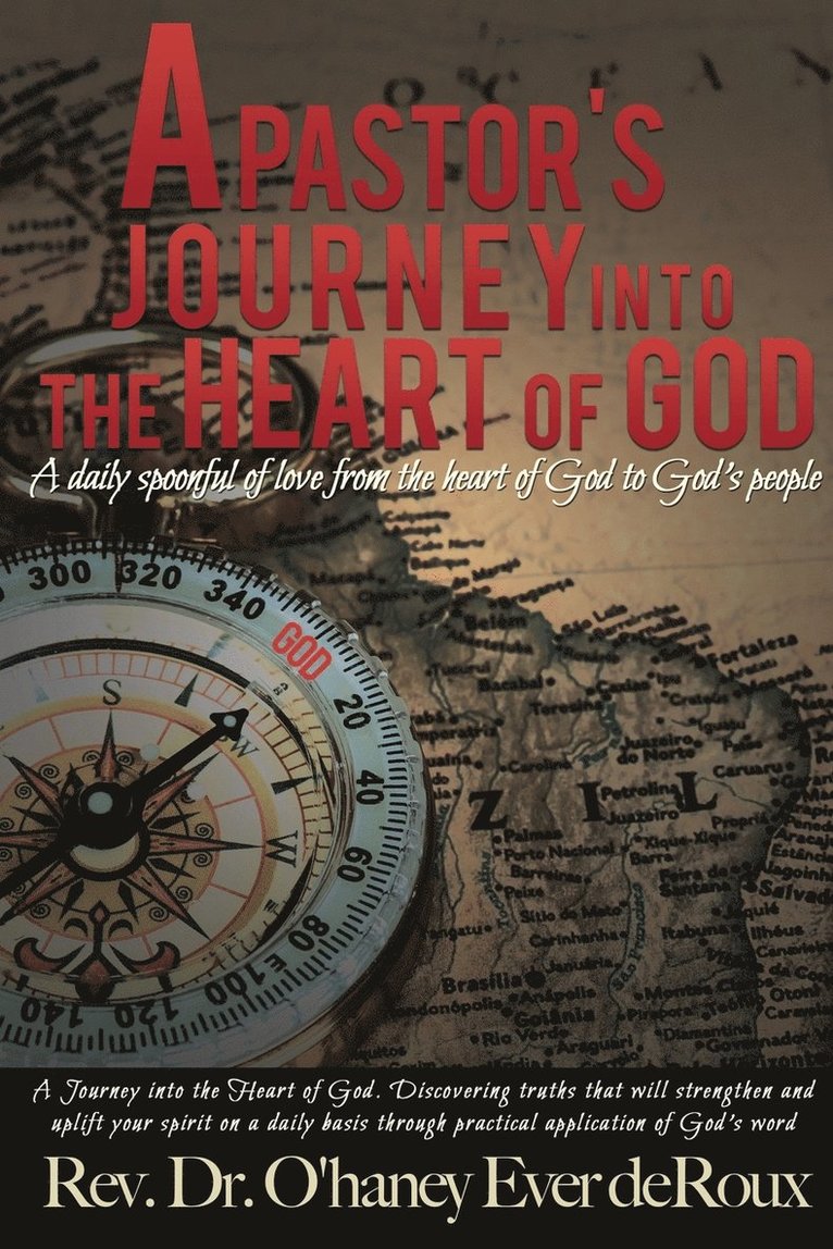 A Pastor's Journey into the Heart of God 1