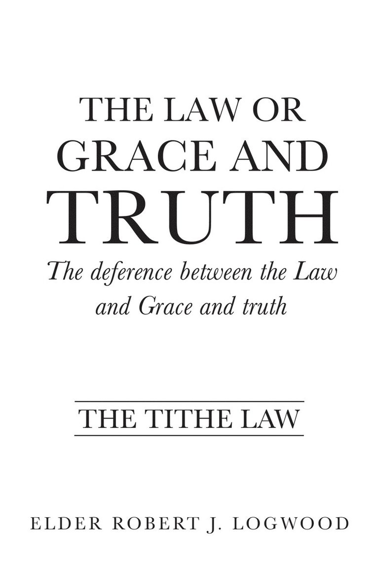 The Law or Grace and truth 1