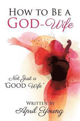 How to Be a God-Wife 1