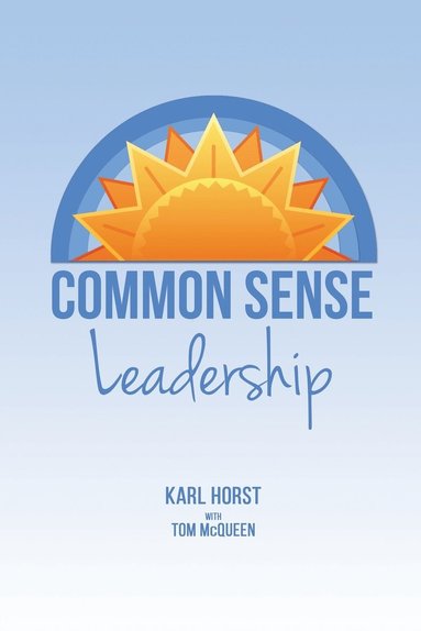 bokomslag Common Sense Leadership