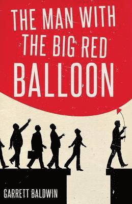 The Man with the Big Red Balloon 1