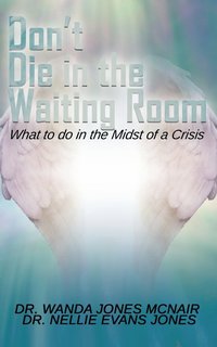 bokomslag Don't Die in the Waiting Room
