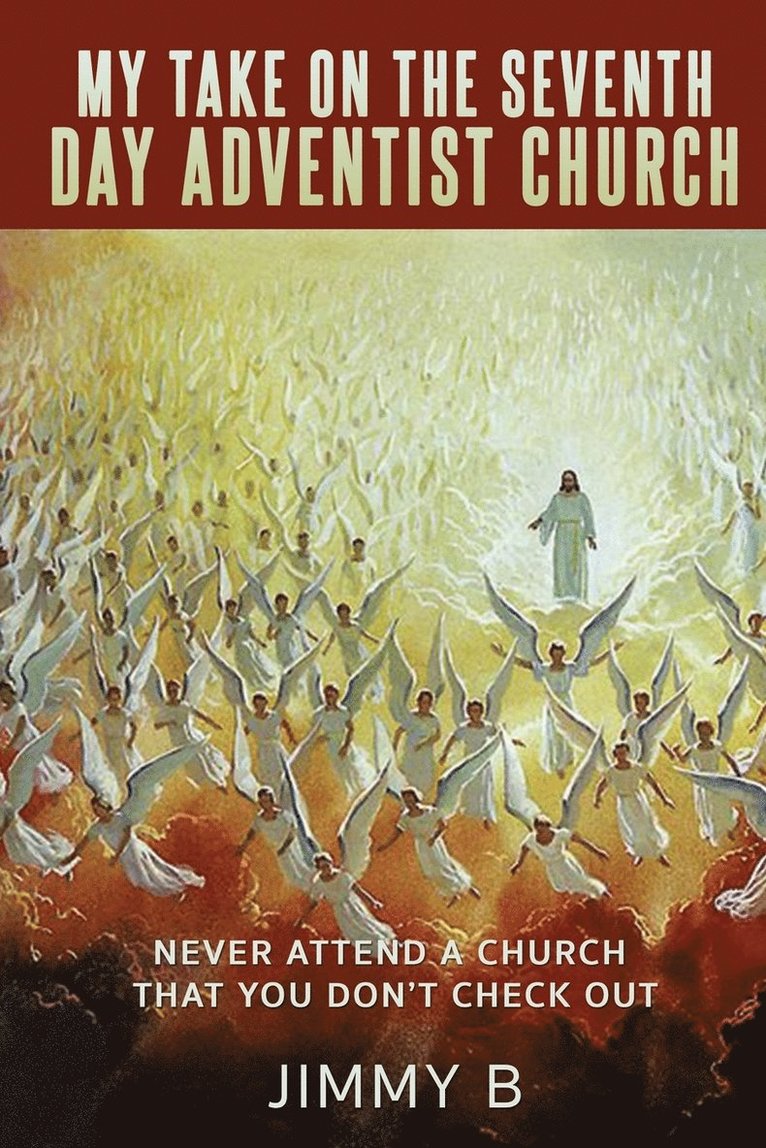 My take on the Seventh Day Adventist Church 1