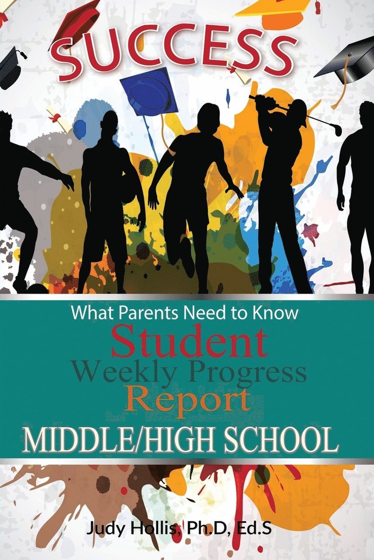 What Parents Need to Know Student Weekly Progress Report Middle/High School 1