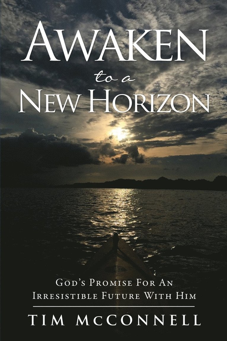 Tim McConnell, TIM McCONNELL - Awaken to a New Horizon, Häftad