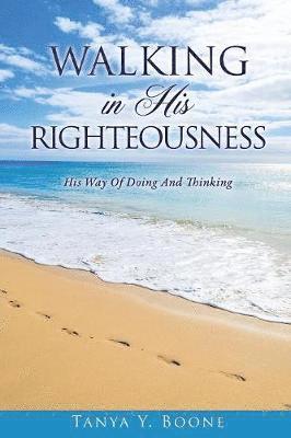 Walking in His Righteousness 1