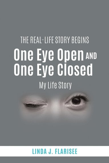 bokomslag One Eye Open and One Eye Closed