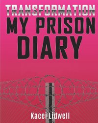 bokomslag TRANSFORMATION My Prison Diary