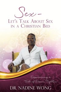 bokomslag Sex - Let's Talk About Sex in a Christian Bed