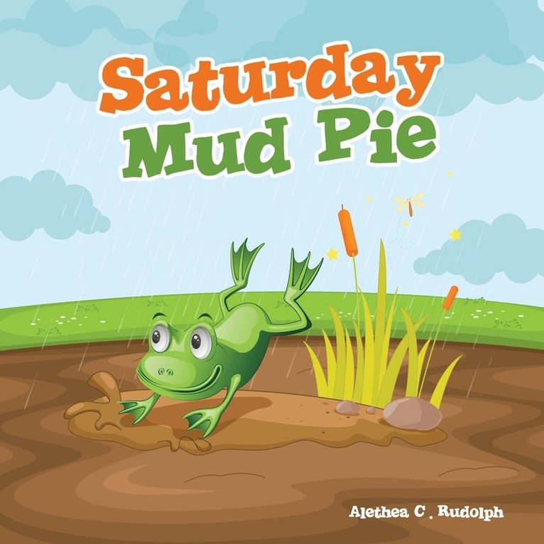 Saturday Mud Pie