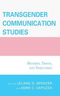 bokomslag Transgender Communication Studies