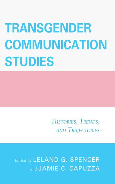 bokomslag Transgender Communication Studies