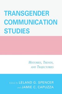 bokomslag Transgender Communication Studies