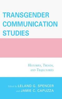 bokomslag Transgender Communication Studies