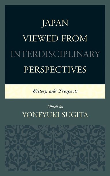 bokomslag Japan Viewed from Interdisciplinary Perspectives