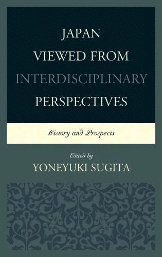 bokomslag Japan Viewed from Interdisciplinary Perspectives