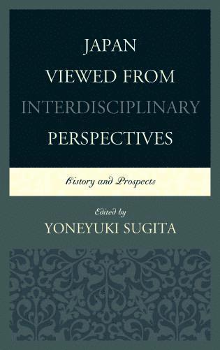 bokomslag Japan Viewed from Interdisciplinary Perspectives