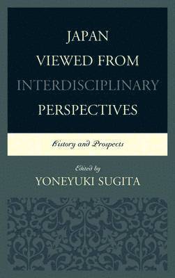 Japan Viewed from Interdisciplinary Perspectives 1