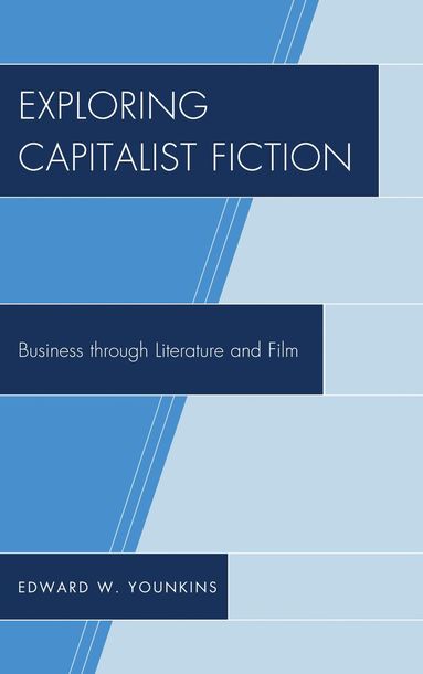 Edward W. Younkins - Exploring Capitalist Fiction, Häftad