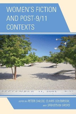 Women's Fiction and Post-9/11 Contexts 1
