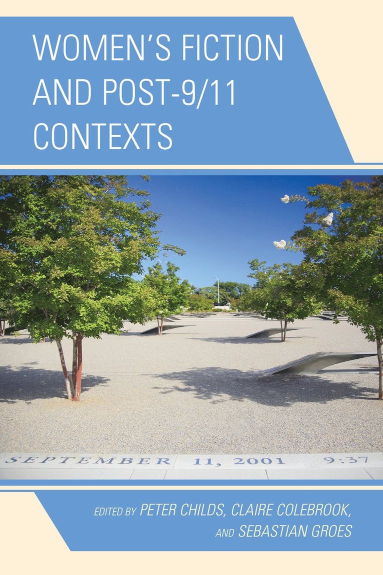 Peter Childs, Claire Colebrook, Sebastian Groes - Women's Fiction and Post-9/11 Contexts, Inbunden