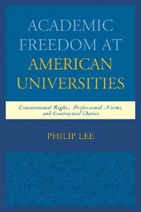 bokomslag Academic Freedom at American Universities