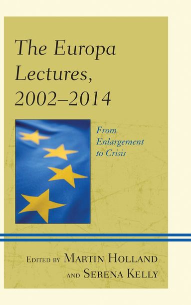 Martin Holland, Serena Kelly - Europa Lectures, 2002–2014, Inbunden