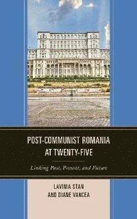 bokomslag Post-Communist Romania at Twenty-Five