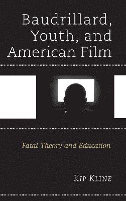 bokomslag Baudrillard, Youth, and American Film