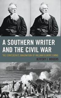 bokomslag A Southern Writer and the Civil War