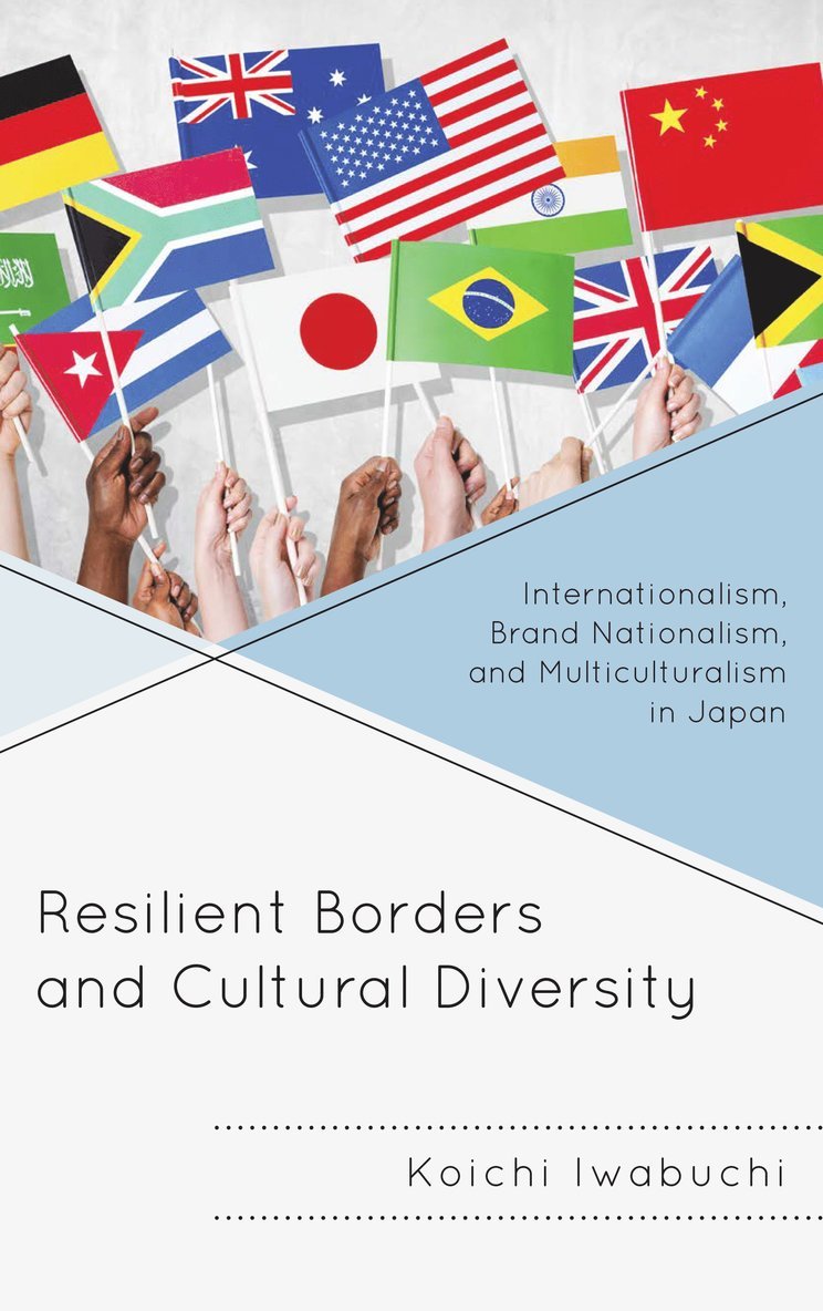 Koichi Iwabuchi, Douglas Slaymaker - Resilient Borders and Cultural Diversity, Häftad