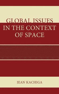 bokomslag Global Issues in the Context of Space