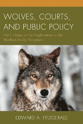 bokomslag Wolves, Courts, and Public Policy