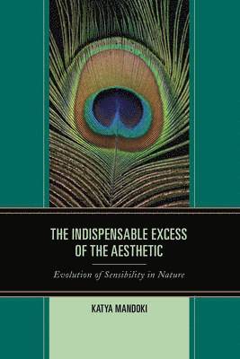 The Indispensable Excess of the Aesthetic 1