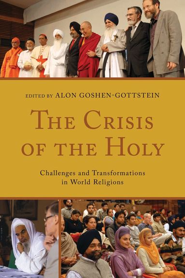 Alon Goshen-Gottstein - Crisis of the Holy, Inbunden