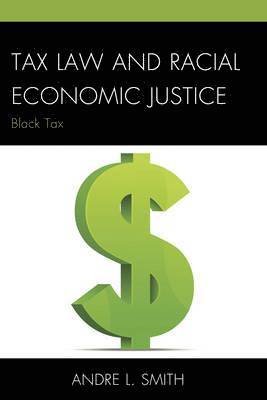 bokomslag Tax Law and Racial Economic Justice
