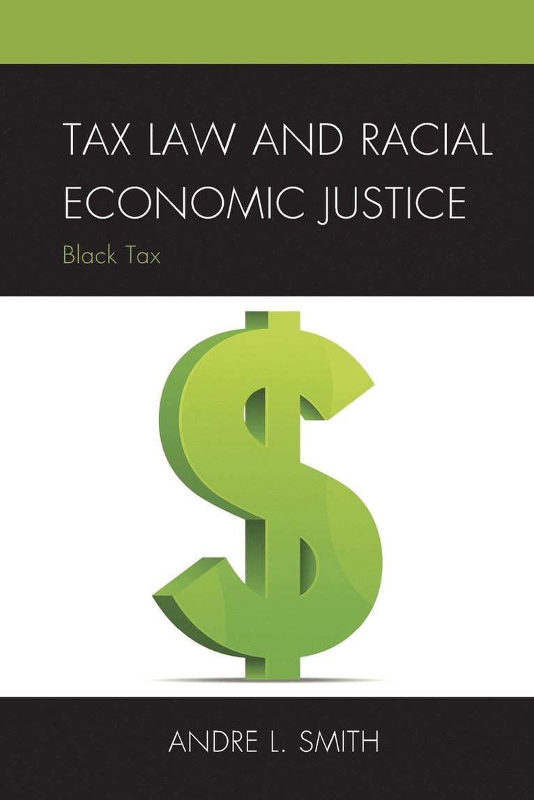 Tax Law and Racial Economic Justice 1