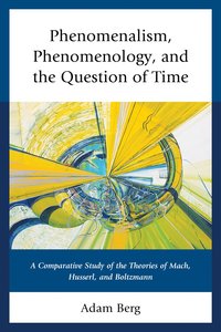 bokomslag Phenomenalism, Phenomenology, and the Question of Time