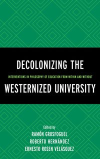 bokomslag Decolonizing the Westernized University