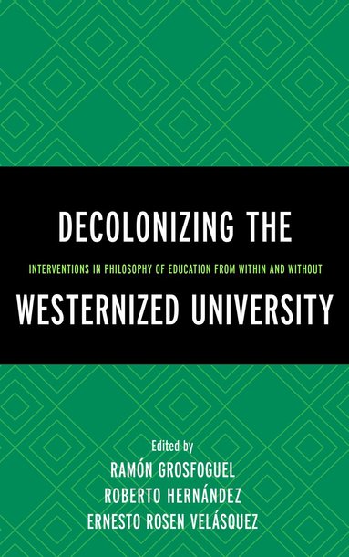 bokomslag Decolonizing the Westernized University