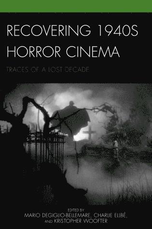 bokomslag Recovering 1940s Horror Cinema