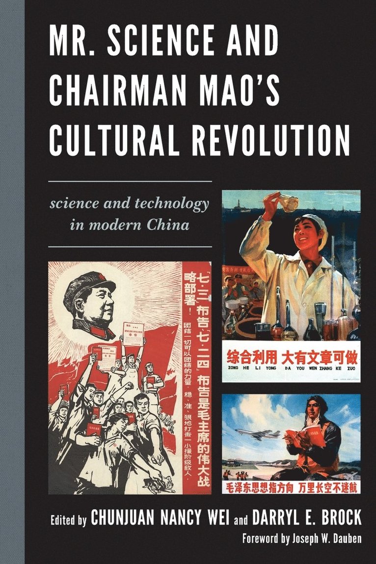 Chunjuan Nancy Wei, Darryl E. Brock - Mr. Science and Chairman Mao's Cultural Revolution, Häftad
