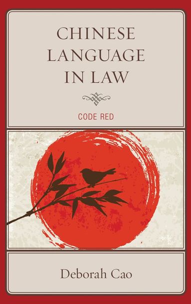 Deborah Cao - Chinese Language in Law, Inbunden