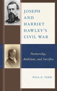 bokomslag Joseph and Harriet Hawley's Civil War