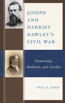 bokomslag Joseph and Harriet Hawley's Civil War