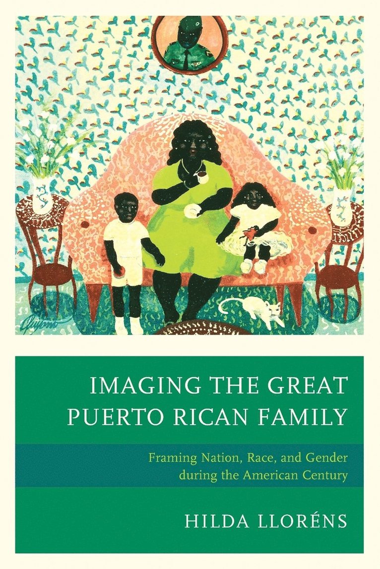 Hilda Lloréns, Hilda Llorens - Imaging The Great Puerto Rican Family, Häftad