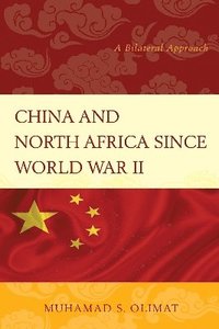 bokomslag China and North Africa since World War II