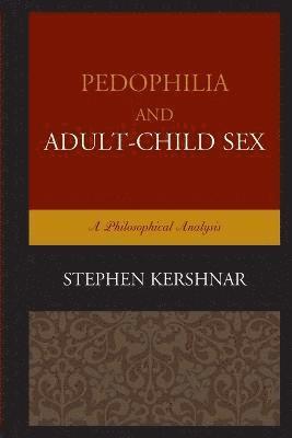 Pedophilia and AdultChild Sex 1