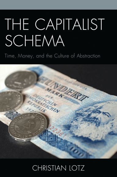 Christian Lotz - Capitalist Schema, Häftad